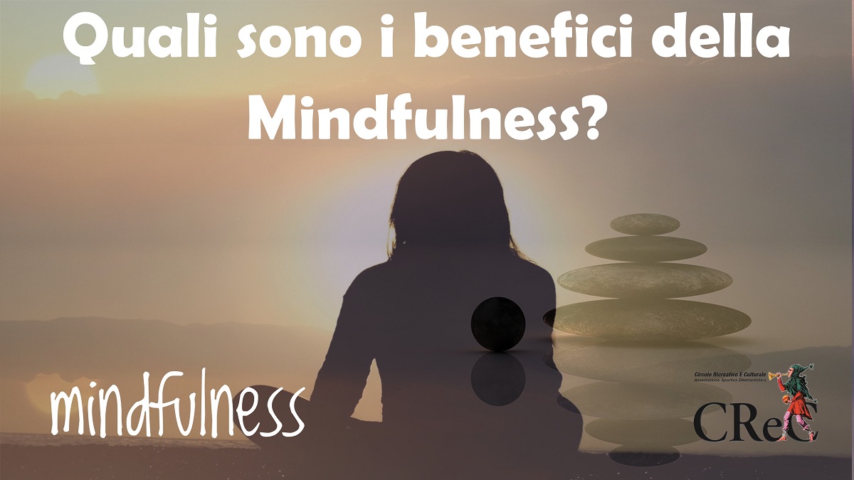 I benefici della Mindfulness